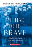 WE HAD TO BE BRAVE