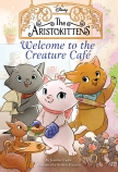 Welcome to the Creature Cafe (Disney: The Aristokittens)