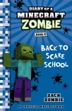 Back to Scare School (Diary of a Minecraft Zombie, Book 8)
