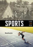 Sports: Then and Now                                                                                