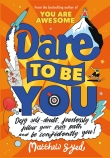 Dare to be You                                                                                      